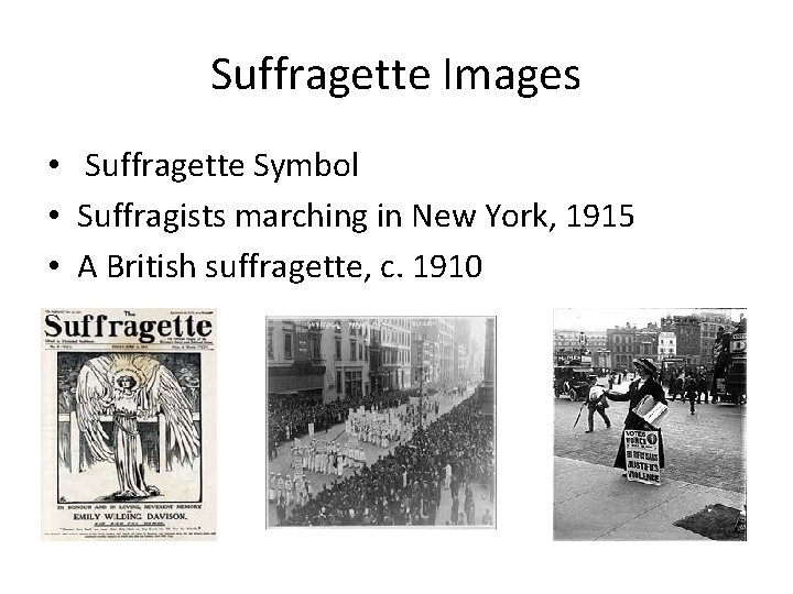 Suffragette Images • Suffragette Symbol • Suffragists marching in New York, 1915 • A