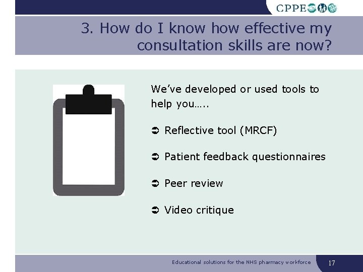 3. How do I know how effective my consultation skills are now? We’ve developed 3. How do I know how effective my consultation skills are now? We’ve developed