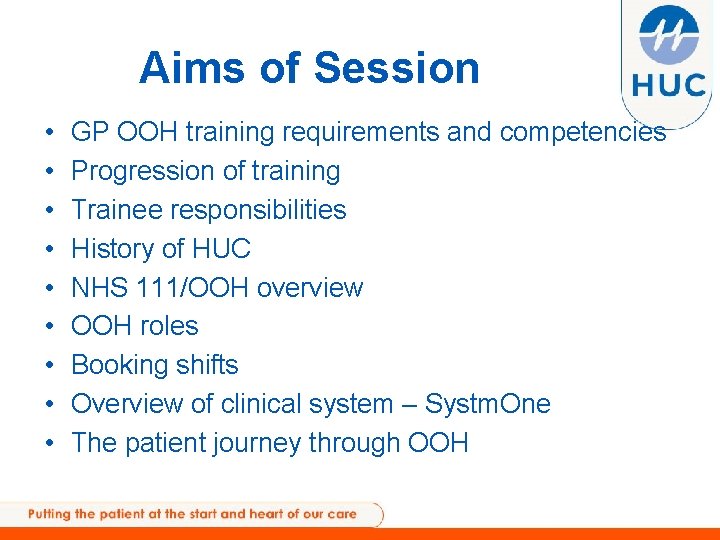 Aims of Session • • • GP OOH training requirements and competencies Progression of