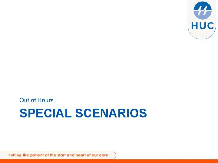 Out of Hours SPECIAL SCENARIOS 