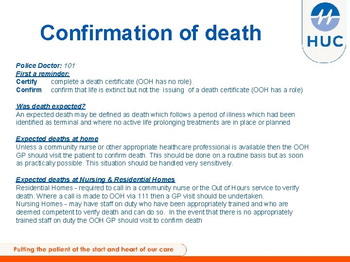 Confirmation of death Police Doctor: 101 First a reminder: Certify complete a death certificate