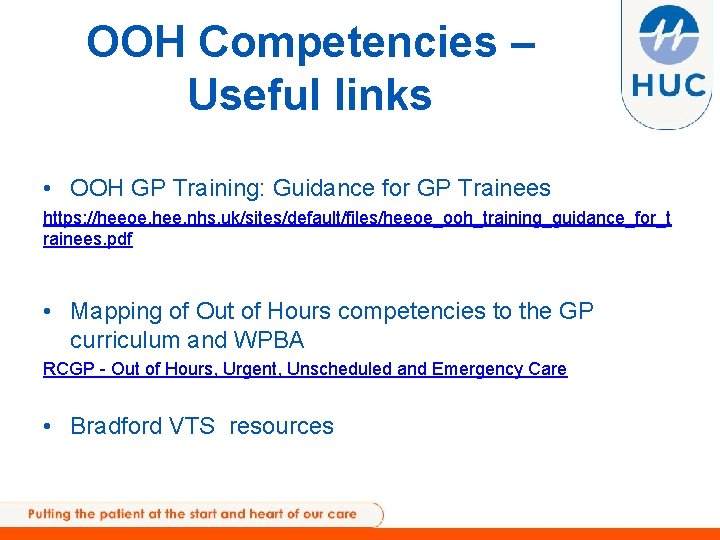 OOH Competencies – Useful links • OOH GP Training: Guidance for GP Trainees https: