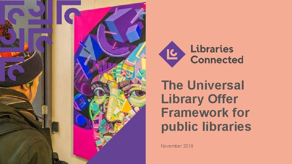 The Universal Library Offer Framework for public libraries November 2019 