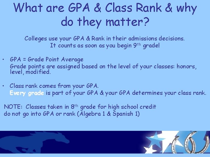 What are GPA & Class Rank & why do they matter? Colleges use your