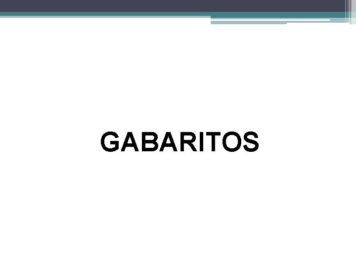 GABARITOS 
