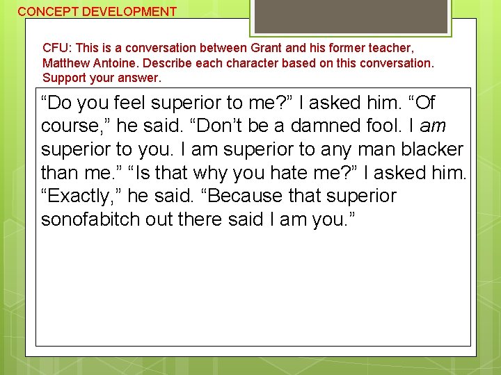 CONCEPT DEVELOPMENT CFU: This is a conversation between Grant and his former teacher, Matthew