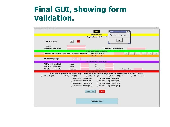 Final GUI, showing form validation. 