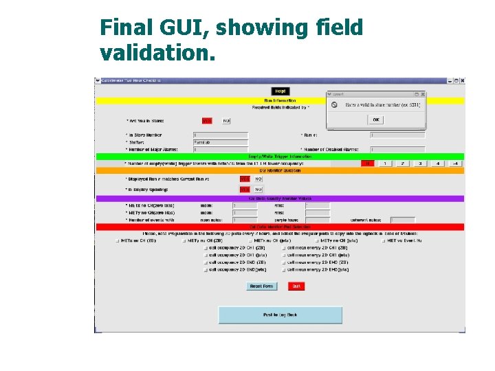 Final GUI, showing field validation. 