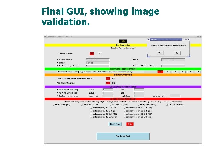 Final GUI, showing image validation. 