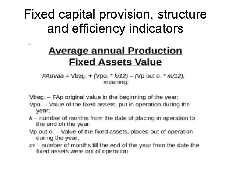 Fixed capital provision, structure and efficiency indicators 