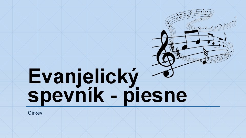 Evanjelický spevník - piesne Cirkev 