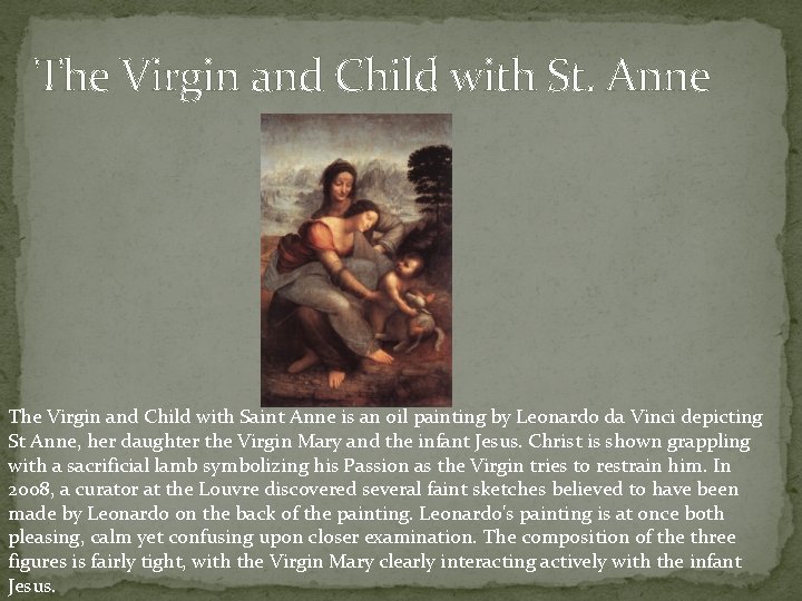 The Virgin and Child with St. Anne The Virgin and Child with Saint Anne