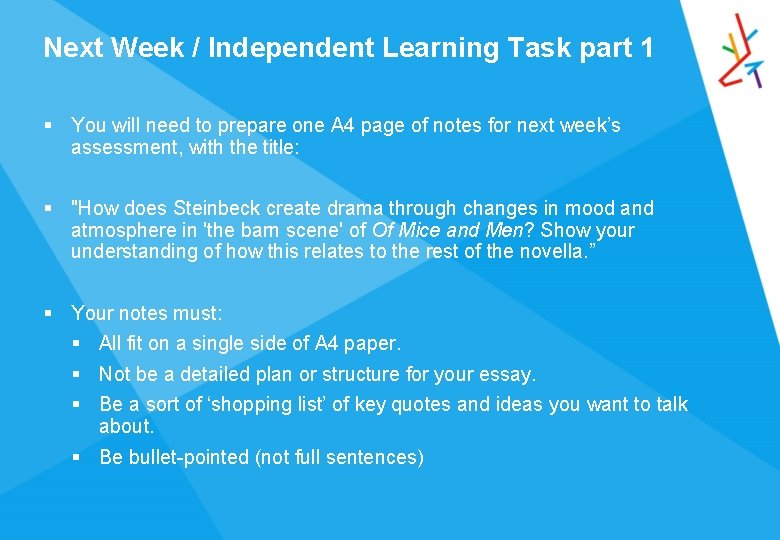 Next Week / Independent Learning Task part 1 § You will need to prepare