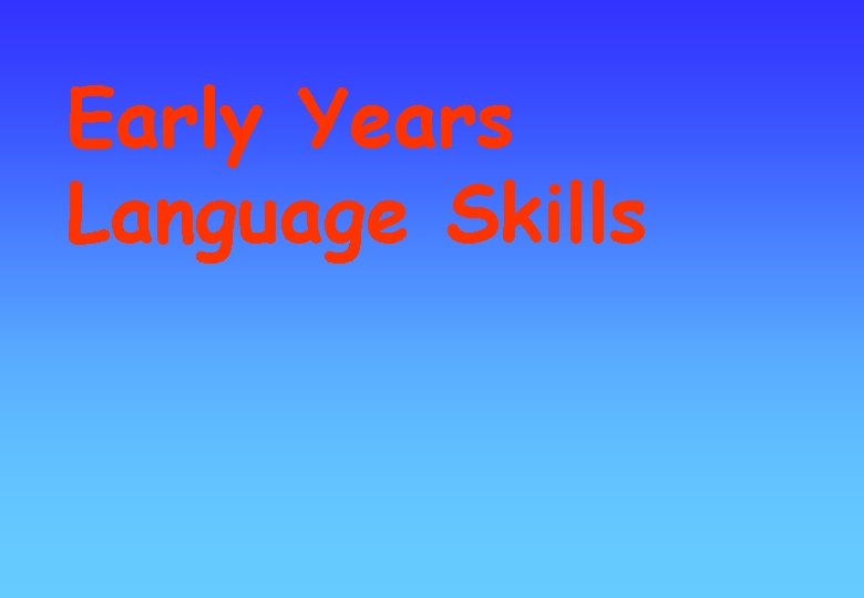 Early Years Language Skills 