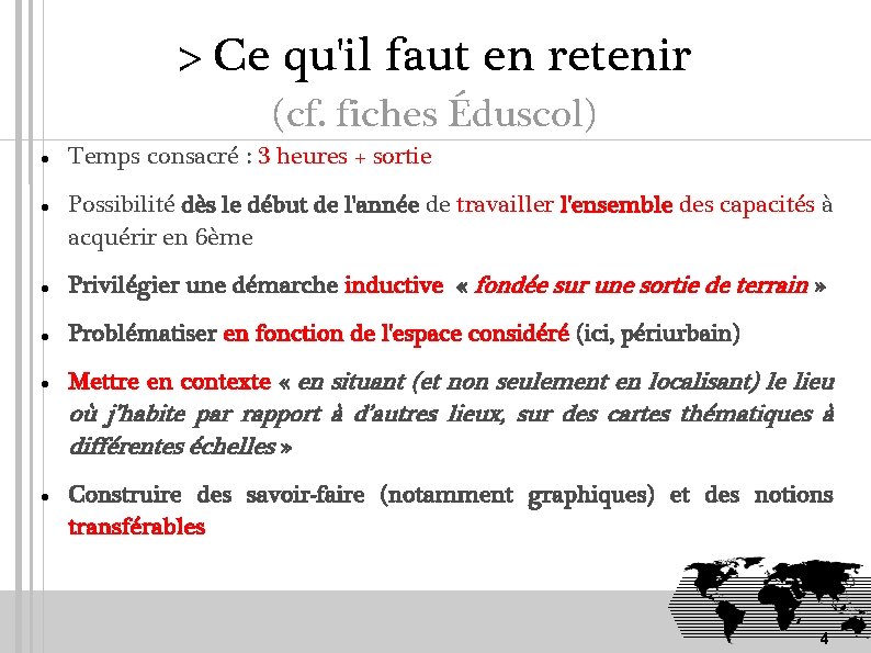 > Ce qu'il faut en retenir (cf. fiches Éduscol) Temps consacré : 3 heures