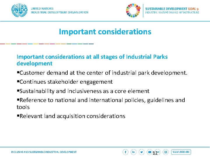 Important considerations at all stages of Industrial Parks development §Customer demand at the center