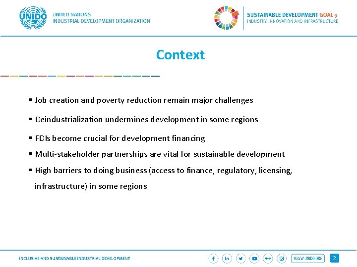 Context § Job creation and poverty reduction remain major challenges § Deindustrialization undermines development