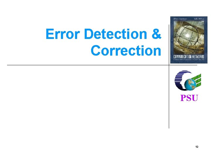 Error Detection & Correction PSU 19 