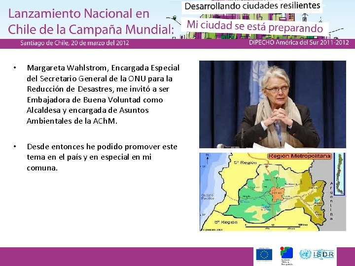  • Margareta Wahlstrom, Encargada Especial del Secretario General de la ONU para la