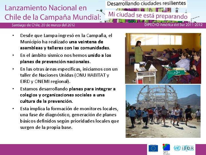  • • • Desde que Lampa ingresó en la Campaña, el Municipio ha