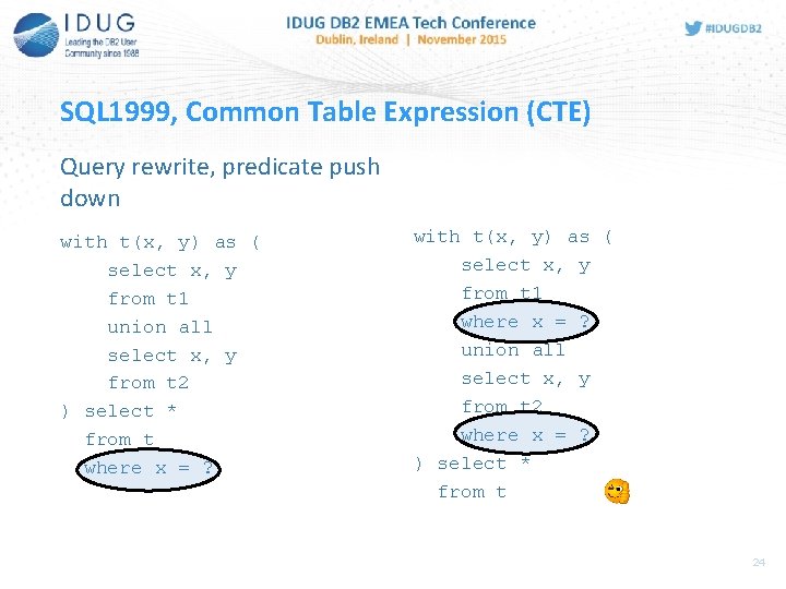 SQL 1999, Common Table Expression (CTE) Query rewrite, predicate push down with t(x, y)