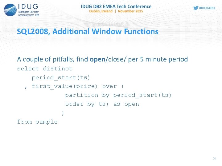SQL 2008, Additional Window Functions A couple of pitfalls, find open/close/ per 5 minute
