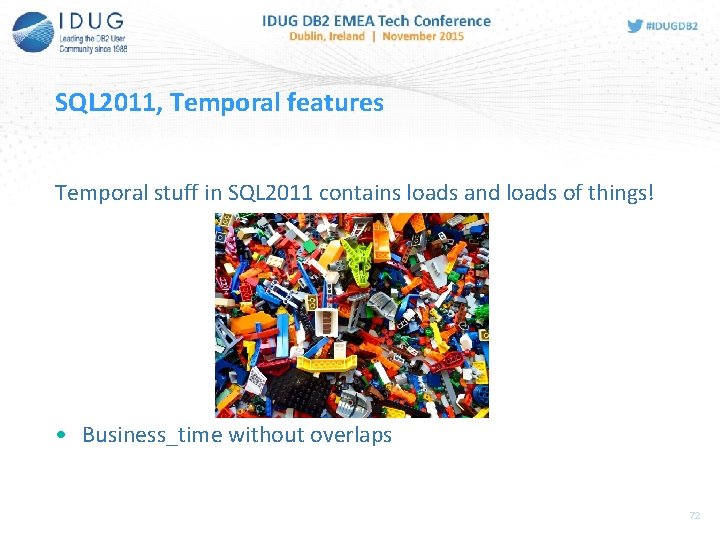 SQL 2011, Temporal features Temporal stuff in SQL 2011 contains loads and loads of