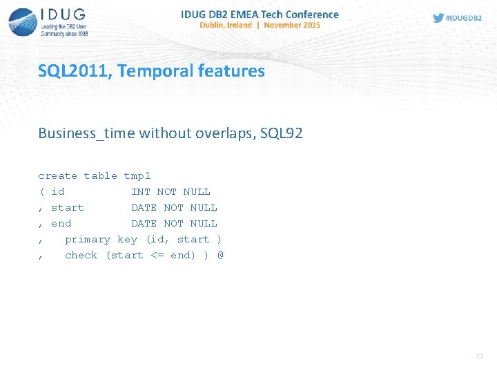 SQL 2011, Temporal features Business_time without overlaps, SQL 92 create table tmp 1 (