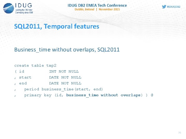 SQL 2011, Temporal features Business_time without overlaps, SQL 2011 create table tmp 2 (