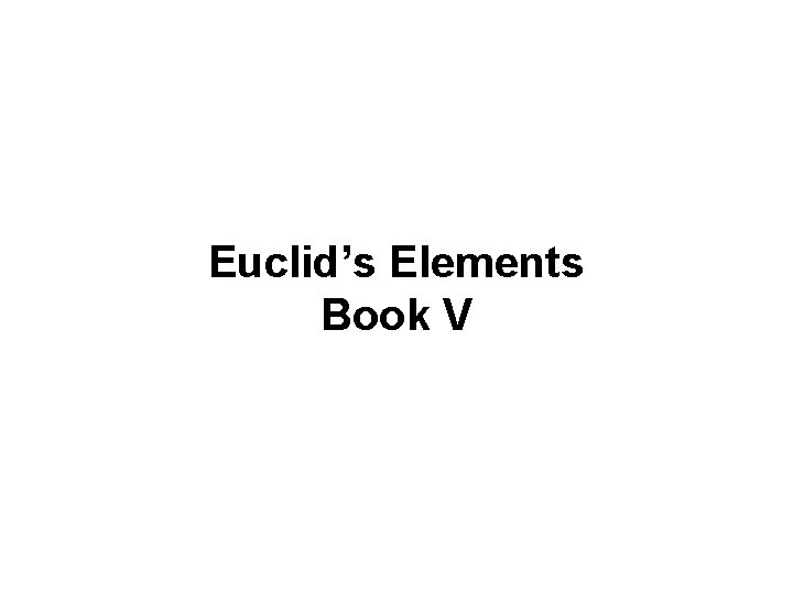 Euclid’s Elements Book V 