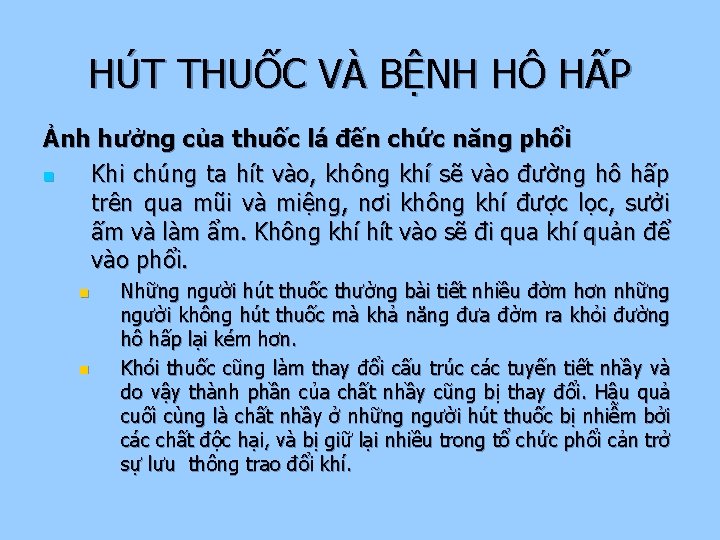 HÚT THUỐC VÀ BỆNH HÔ HẤP Ảnh hưởng của thuốc lá đến chức năng