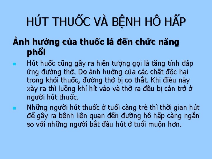 HÚT THUỐC VÀ BỆNH HÔ HẤP Ảnh hưởng của thuốc lá đến chức năng