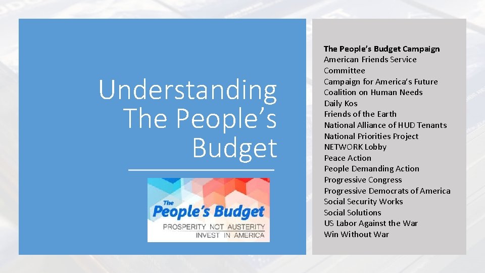 Understanding The People’s Budget Campaign American Friends Service Committee Campaign for America’s Future Coalition