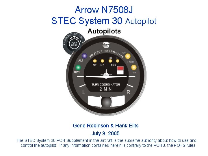 Arrow N 7508 J STEC System 30 Autopilot Gene Robinson & Hank Eilts July