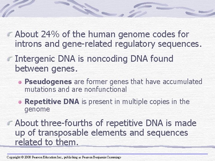 About 24% of the human genome codes for introns and gene-related regulatory sequences. Intergenic
