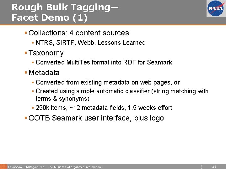 Rough Bulk Tagging— Facet Demo (1) § Collections: 4 content sources § NTRS, SIRTF,