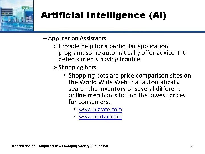 Artificial Intelligence (AI) – Application Assistants » Provide help for a particular application program;