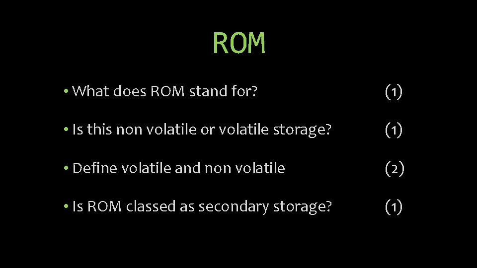 ROM • What does ROM stand for? (1) • Is this non volatile or