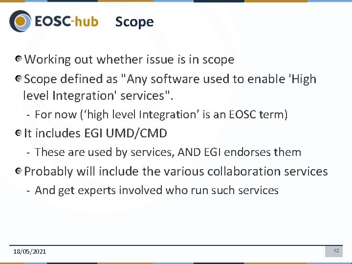Scope Working out whether issue is in scope Scope defined as "Any software used