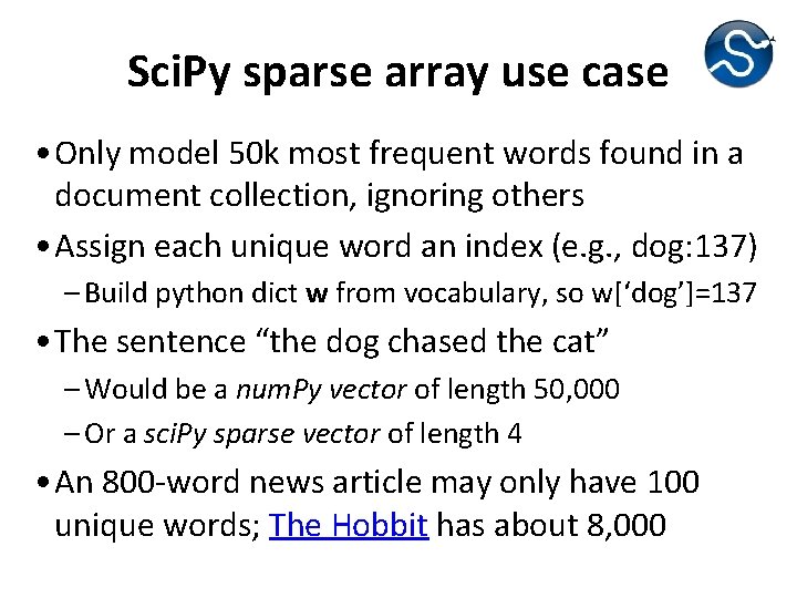 Sci. Py sparse array use case • Only model 50 k most frequent words