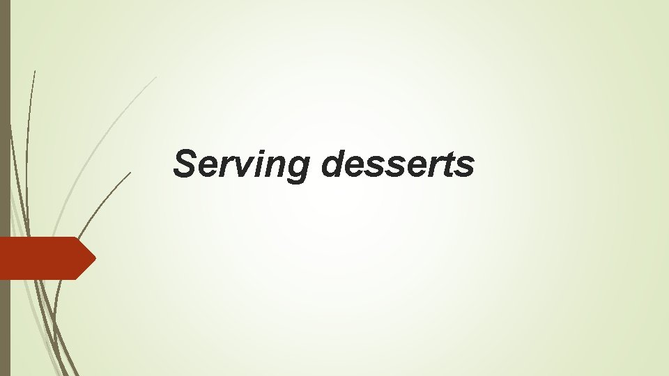 Serving desserts 