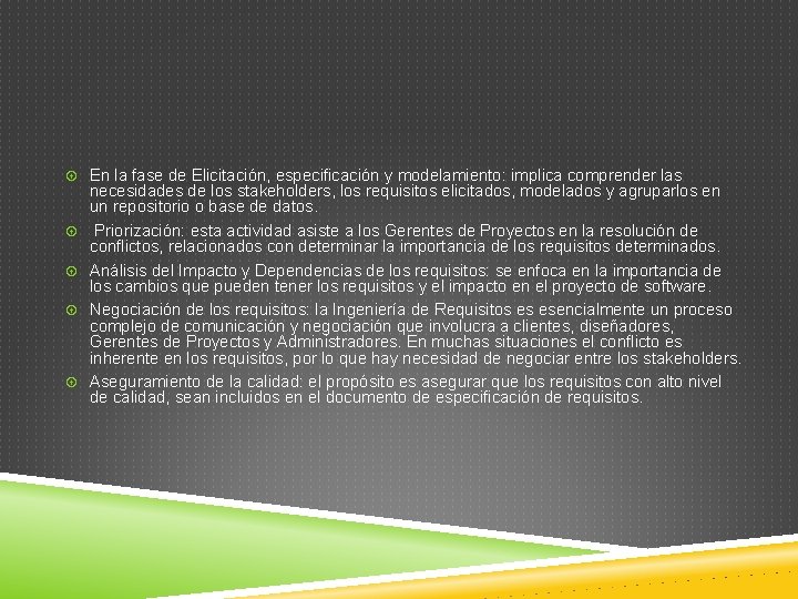 En la fase de Elicitación, especificación y modelamiento: implica comprender las necesidades de En la fase de Elicitación, especificación y modelamiento: implica comprender las necesidades de