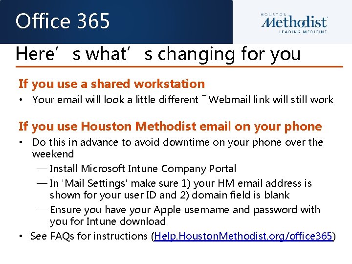 Office 365 Here’s what’s changing for you If you use a shared workstation •