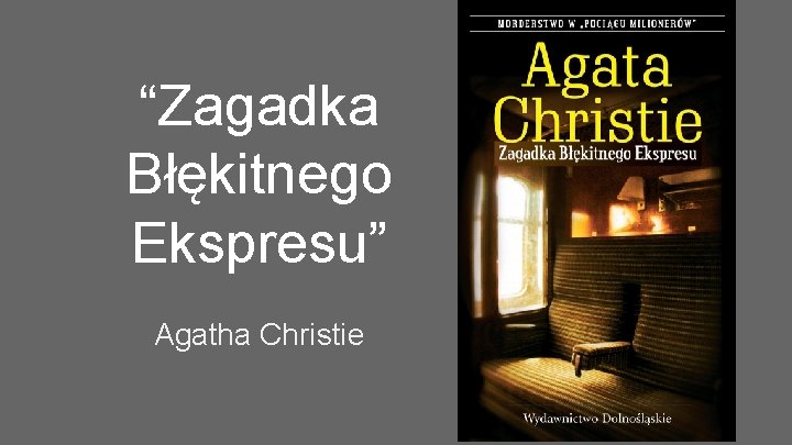 “Zagadka Błękitnego Ekspresu” Agatha Christie 