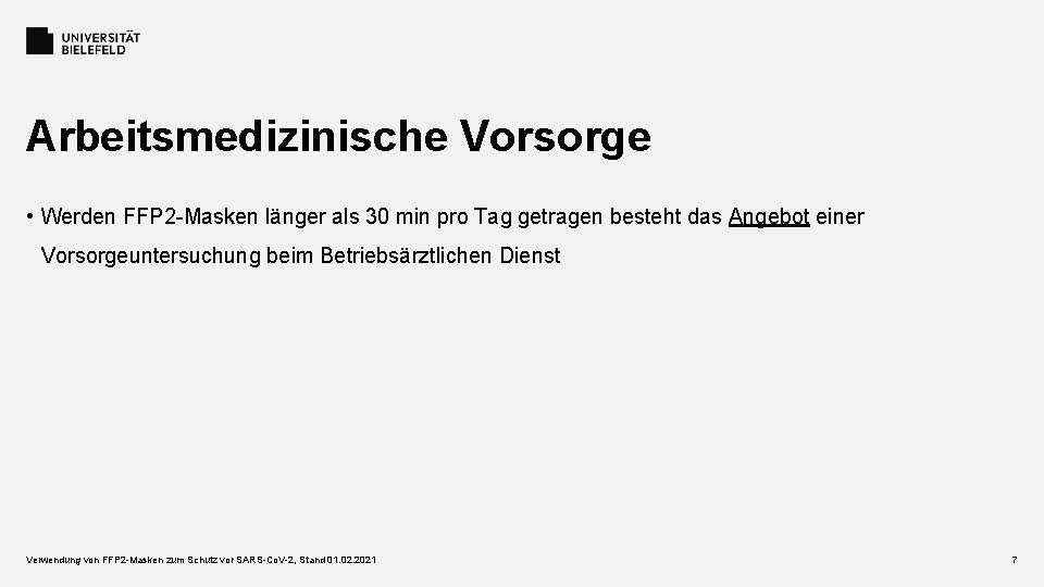 Arbeitsmedizinische Vorsorge • Werden FFP 2 -Masken länger als 30 min pro Tag getragen