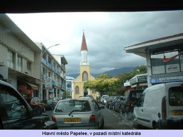 Hlavní město Papetee, v pozadí místní katedrála 