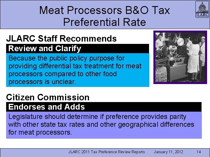 Meat Processors B&O Tax Preferential Rate JLARC Staff Recommends Review and Clarify Because the
