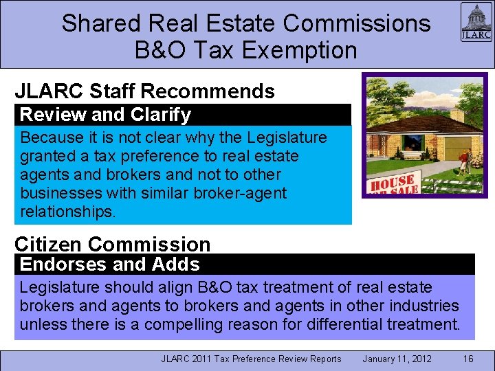 Shared Real Estate Commissions B&O Tax Exemption JLARC Staff Recommends Review and Clarify Because