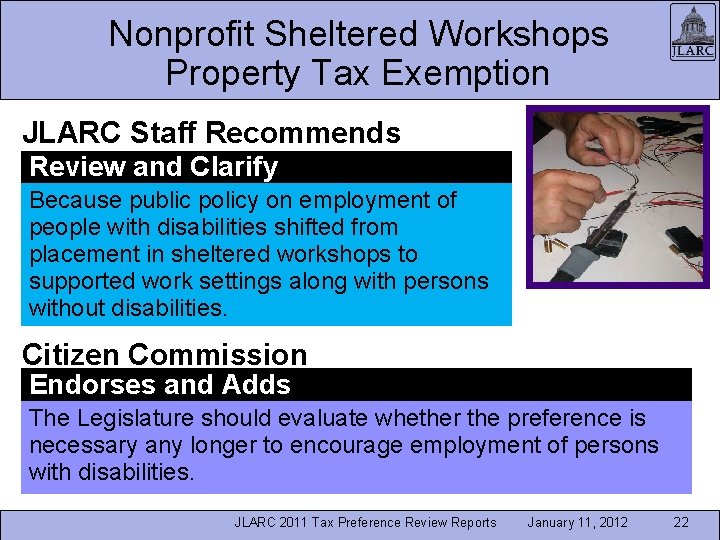 Nonprofit Sheltered Workshops Property Tax Exemption JLARC Staff Recommends Review and Clarify Because public