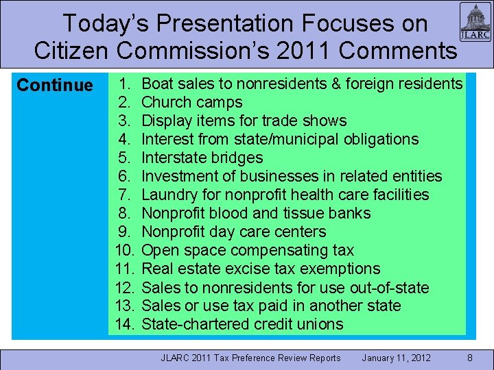 Today’s Presentation Focuses on Citizen Commission’s 2011 Comments Continue 1. 2. 3. 4. 5.